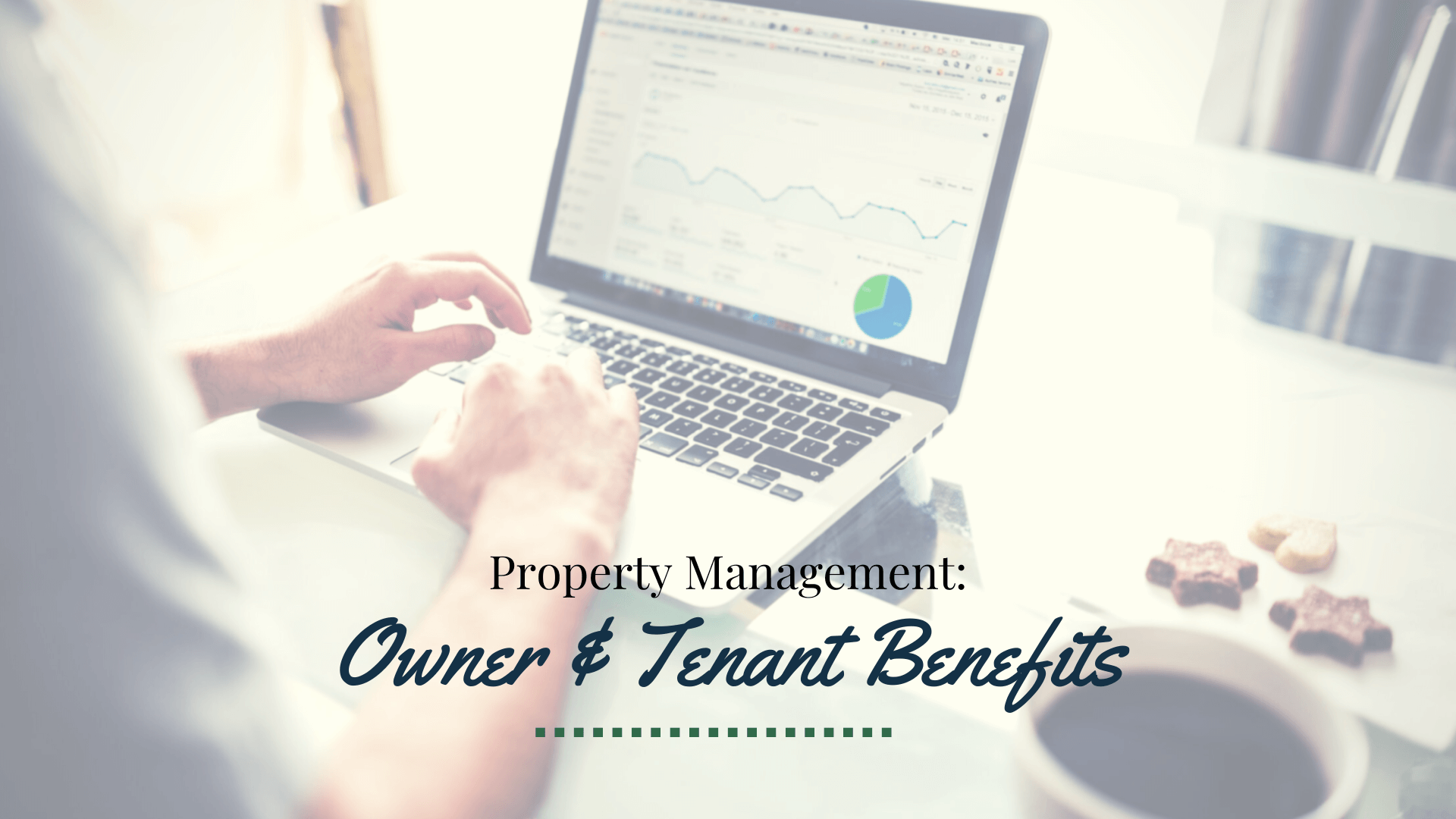 How a Property Management Company Benefits Owners and Tenants - article banner