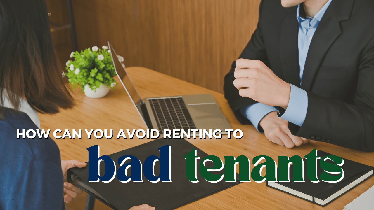 How Can You Avoid Renting to Bad Tenants? | Golden, CO Property Management Advice - Article Banner