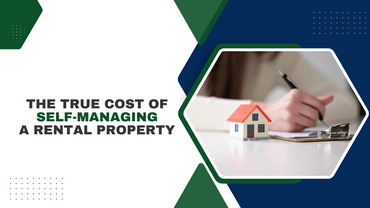 The True Cost of Self-Managing a Rental Property in Today’s Regulatory Environment